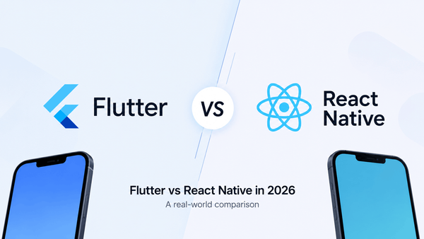 Flutter vs React Native in 2026 — A Real-World Comparison